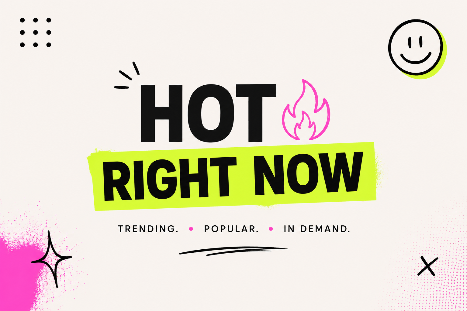 Hot Right Now